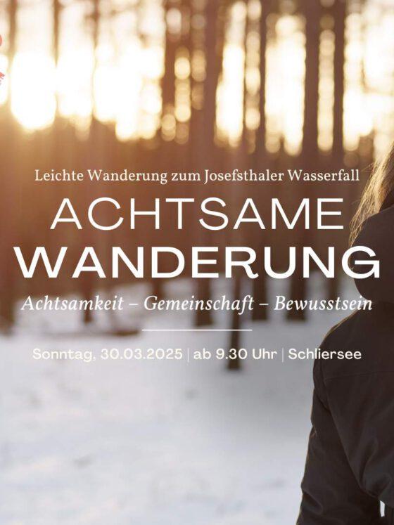 Achtsame Wanderung zu den Josefsthaler Wasserfällen mit Achtsamkeitsübungen und Entspannung