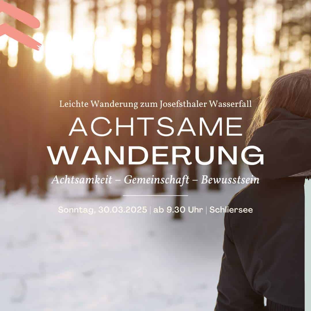 Achtsame Wanderung zu den Josefsthaler Wasserfällen mit Achtsamkeitsübungen und Entspannung